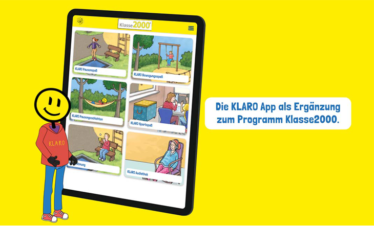 Abbildung der KLARO App auf einem Tablet, daneben steht KLARO. Auf einem Textfeld steht:  DIE KLARO-App als Ergänzung zum Programm Klasse2000Neben dem Tablet steht KLARO